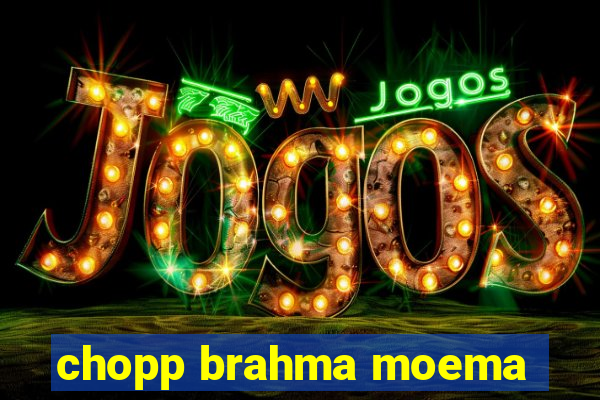 chopp brahma moema